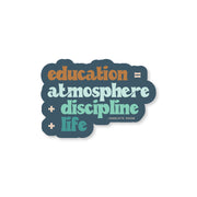 education is atmosphere sticker | charlotte mason collection | overflow & co