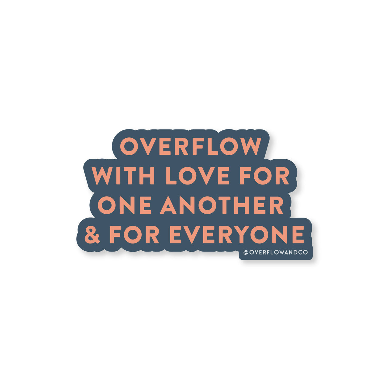 overflow with love | be welcome collection | overflow & co