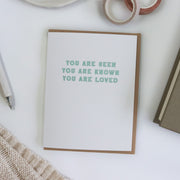 Seen Known Loved Encouragement Card | Overflow & Co.